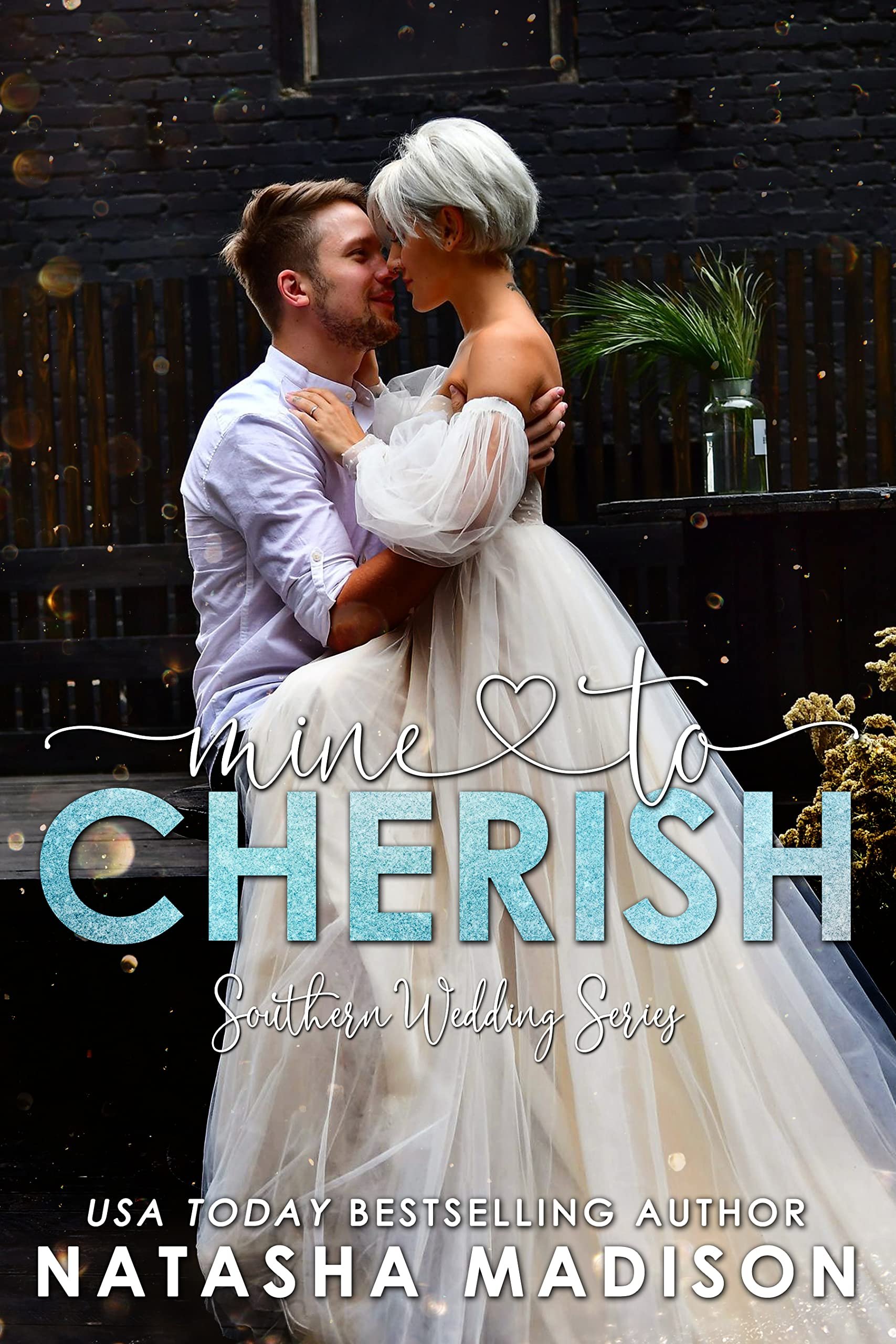 Mine To Cherish: Small Town Forced Proximity Romance (Southern Wedding Book 3) (Southern Weddings) Cover